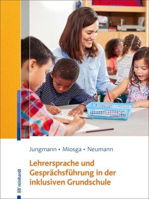 cover image of Lehrersprache und Gesprächsführung in der inklusiven Grundschule